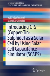 Enlarge image Cover: Introducing CTS (Copper-Tin-Sulphide) as a Solar Cell by Using Solar Cell Capacitance Simulator (SCAPS) - Springer