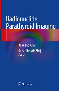 Abbildung von: Radionuclide Parathyroid Imaging - Springer