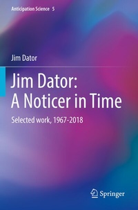 Abbildung von: Jim Dator: A Noticer in Time - Springer