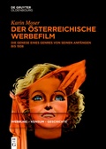 Cover: Der &ouml;sterreichische Werbefilm - De Gruyter Oldenbourg