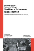 Cover: Verfilmte Tr&uuml;mmerlandschaften - De Gruyter Oldenbourg