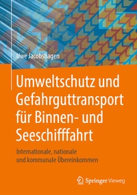 Abbildung von: Umweltschutz und Gefahrguttransport für Binnen- und Seeschifffahrt - Springer Vieweg