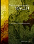 Cover: Metamorphosen der Macht - BoD - Books on Demand