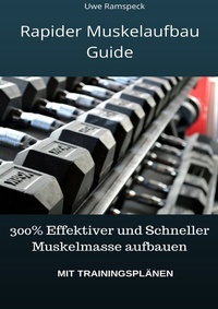 Abbildung von: Rapider Muskelaufbau Guide - epubli