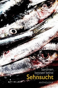 Abbildung von: SARDINEN KENNEN KEINE SEHNSUCHT - Edition fabrik.transit