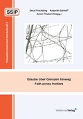 Cover: Glaube &uuml;ber Grenzen hinweg - Wei&szlig;ensee Verlag