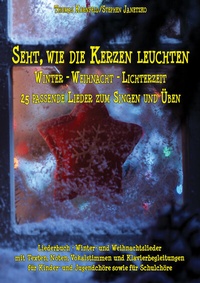 Abbildung von: Seht, wie die Kerzen leuchten - Winter - Weihnacht - Lichterzeit - Janetzko, Stephen