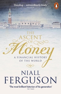 Enlarge image Cover: The Ascent of Money - Penguin Books Ltd