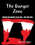 Cover: The Danger Zone - Lulu.com