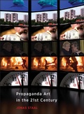 Cover: Propaganda Art in the 21st Century - MIT Press