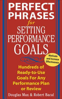 Enlarge image Cover: Perfect Phrases for Setting Performance Goals - McGraw-Hill Education