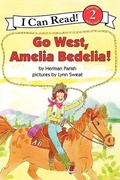 Cover: Go West, Amelia Bedelia! - HarperCollins