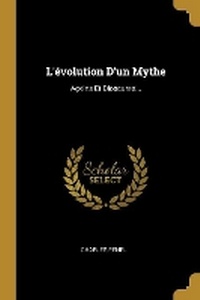 Enlarge image Cover: L'evolution D'un Mythe - Wentworth Press