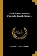 Cover: Les Saisons, Poeme (- L'abenaki, Sarath, Zimeo ... - Wentworth Press