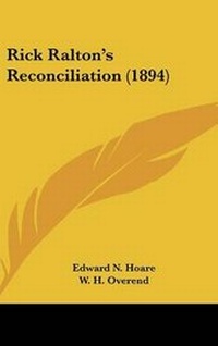 Enlarge image Cover: Rick Ralton's Reconciliation (1894) - Kessinger Publishing