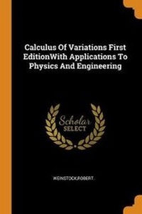 Abbildung von: Calculus of Variations First Editionwith Applications to Physics and Engineering - Franklin Classics Trade Press