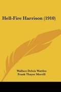 Cover: Hell-Fire Harrison (1910) - Kessinger Publishing