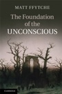 Cover: The Foundation of the Unconscious - Cambridge University Press