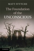 Cover: The Foundation of the Unconscious - Cambridge University Press