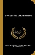 Cover: Fossile Flora Der Baeren Insel - Wentworth Press