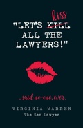 Abbildung von: Let's Kiss All The Lawyers...Said No One Ever! - Zen Publishing