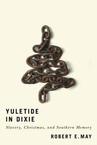 Abbildung von: Yuletide in Dixie - University of Virginia Press