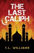 Cover: The Last Caliph - First Coast Publishers, LLC