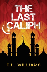 Enlarge image Cover: The Last Caliph - First Coast Publishers, LLC