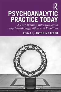Enlarge image Cover: Psychoanalytic Practice Today - Routledge