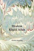 Cover: Ibrahim Khalil Allah - Little Bird Books