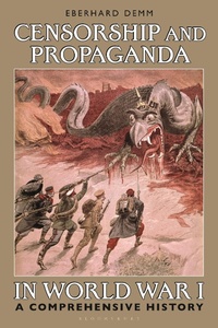 Abbildung von: Censorship and Propaganda in World War I - Bloomsbury Academic