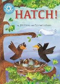 Enlarge image Cover: Reading Champion: Hatch! - Franklin Watts Ltd