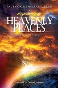 Cover: Exploring Heavenly Places - Volume 10 - A Travelogue of Heavenly Journeys - Movement Publishing