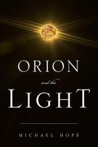 Enlarge image Cover: Orion and The Light - Page Publishing Inc.