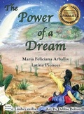 Cover: The Power of a Dream Maria Feliciana Arballo Latina Pioneer - MacLaren-Cochrane Publishing