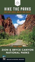 Cover: Hike the Parks: Zion & Bryce Canyon National Parks - Mountaineers Books