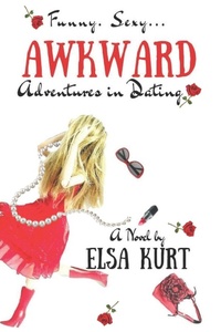 Enlarge image Cover: Awkward Adventures in Dating - Perfectly Imperfect Publishing