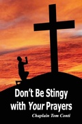 Cover: Don't Be Stingy with Your Prayers - Faithful Life Publishers