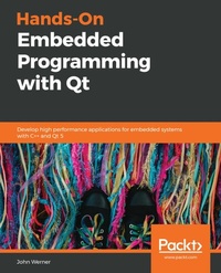 Abbildung von: Hands-On Embedded Programming with Qt - De Gruyter