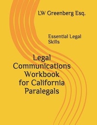 Abbildung von: Legal Communications Workbook for California Paralegals: Essential Legal Skills - Independently Published