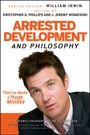 Cover: Arrested Development and Philosophy - Wiley