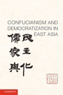 Cover: Confucianism and Democratization in East Asia - Cambridge University Press