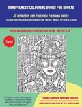 Cover: Mindfulness Colouring Books for Adults (40 Complex and Intricate Coloring Pages) - Coloring Pages