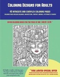 Cover: Coloring Designs for Adults (40 Complex and Intricate Coloring Pages) - Coloring Pages
