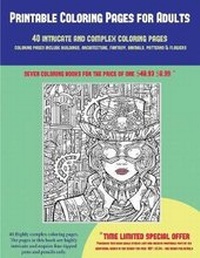 Enlarge image Cover: Printable Coloring Pages for Adults (40 Complex and Intricate Coloring Pages) - Coloring Pages