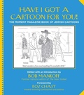 Cover: Have I Got a Cartoon for You! - Mandel Vilar Press