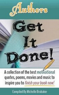Enlarge image Cover: Authors Get It Done! - Michelle Brubaker