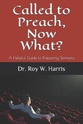 Cover: Called to Preach, Now What? - Rhmpublications