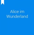 Cover: Alice Abenteuer im Wunderland - epubli