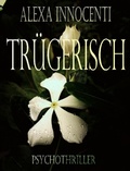 Cover: Tr&uuml;gerisch - BookRix